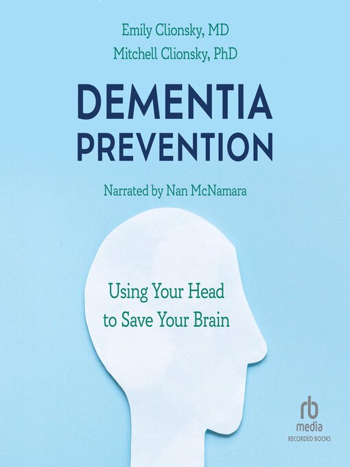 Title details for Dementia Prevention by Emily Clionsky, MD - Available